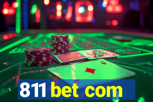 811 bet com